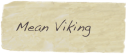Mean Viking